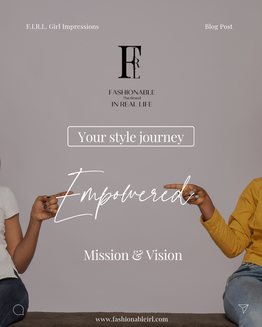 The introduction blog post of the mission of Fashionable In Real Life Brand